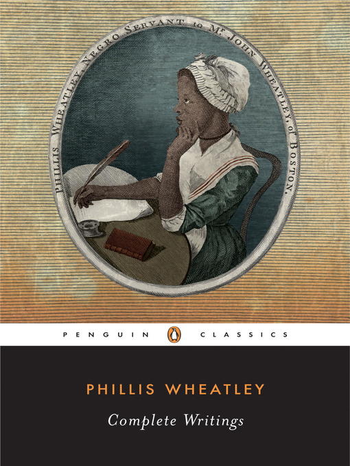 Title details for Complete Writings by Phillis Wheatley - Available